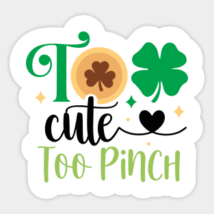 Too cute to Pinch Sticker